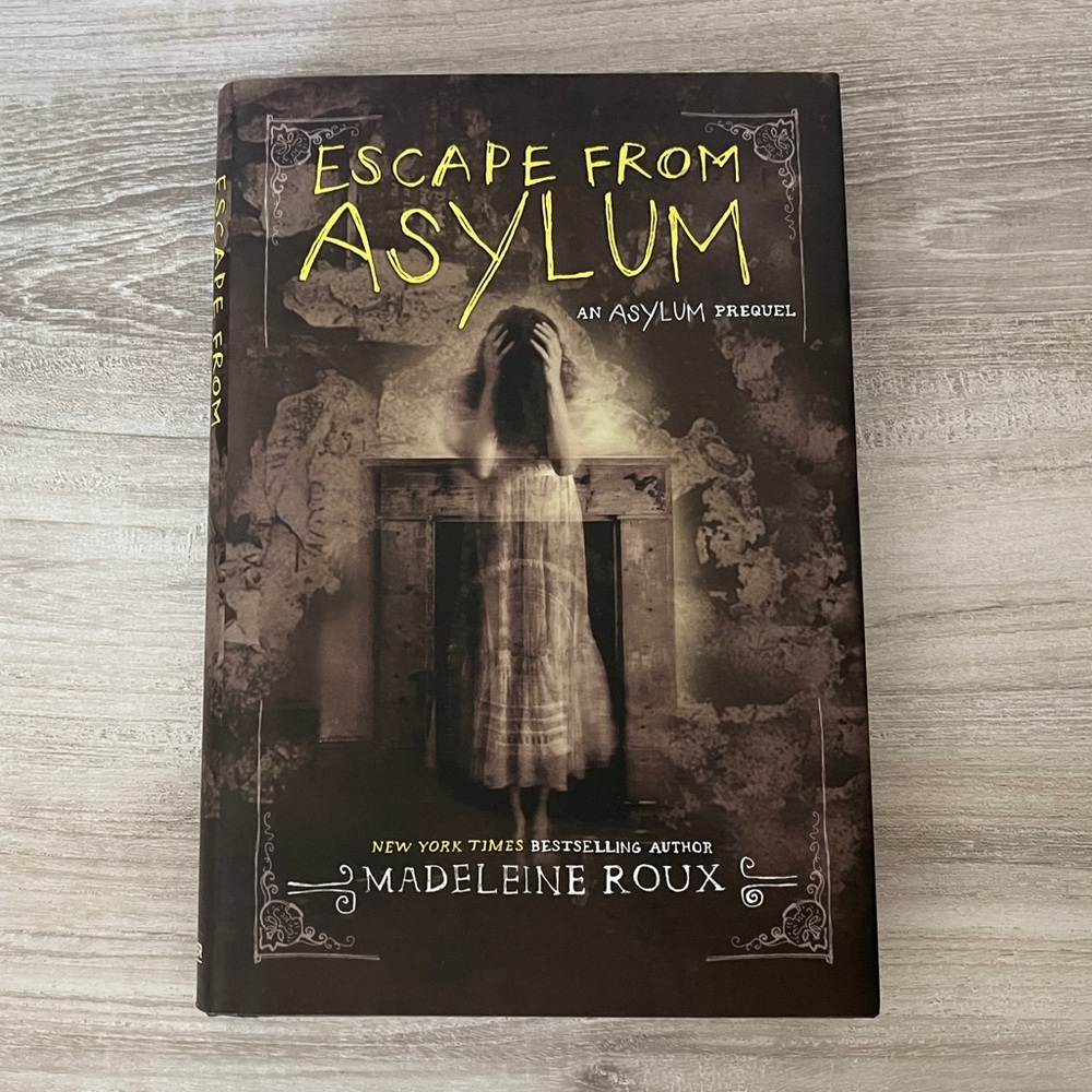 Escape from Asylum Hardcover Book by Madeleine Roux